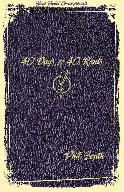 40 days & 40 rants