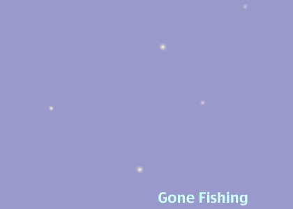 Gone fishing