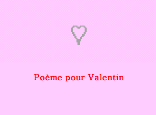 Poème pour Valentin